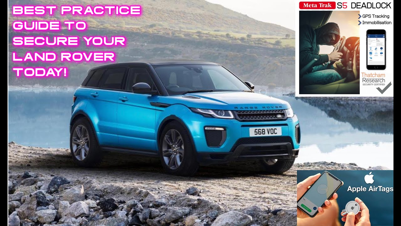 Secure your land Rover! Disable Keyless Entry, S5 Tracker!