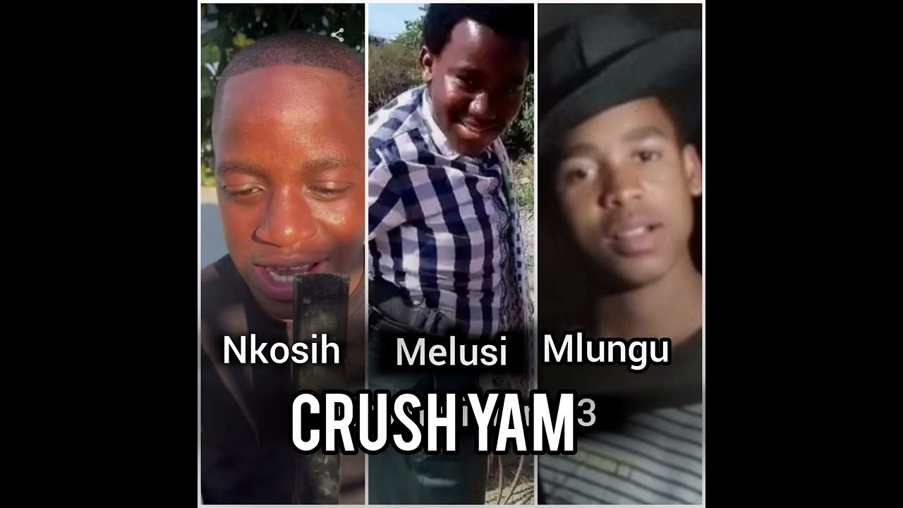 Nkosih and Melusi and Inathi crush yam