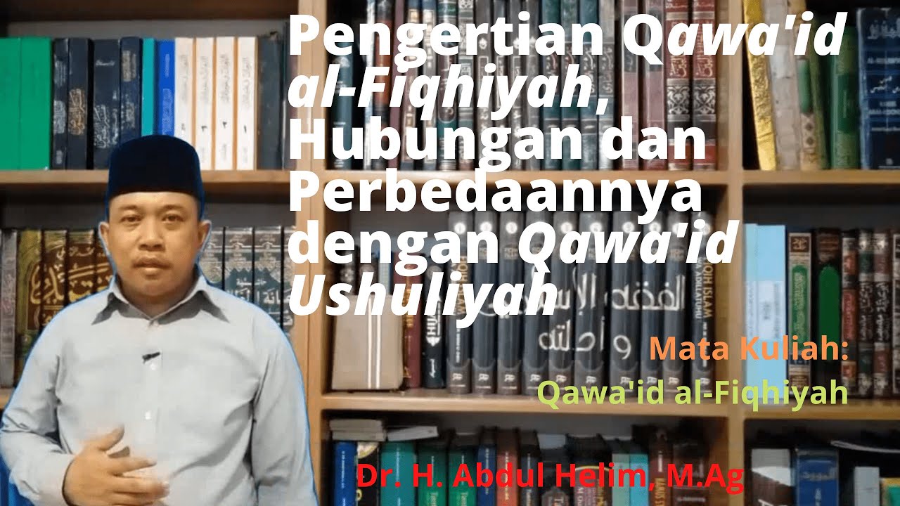 Pengertian Qawa'id al Fiqhiyah, Hubungan dan Perbedaannya dengan Qawa'id Ushuliyah