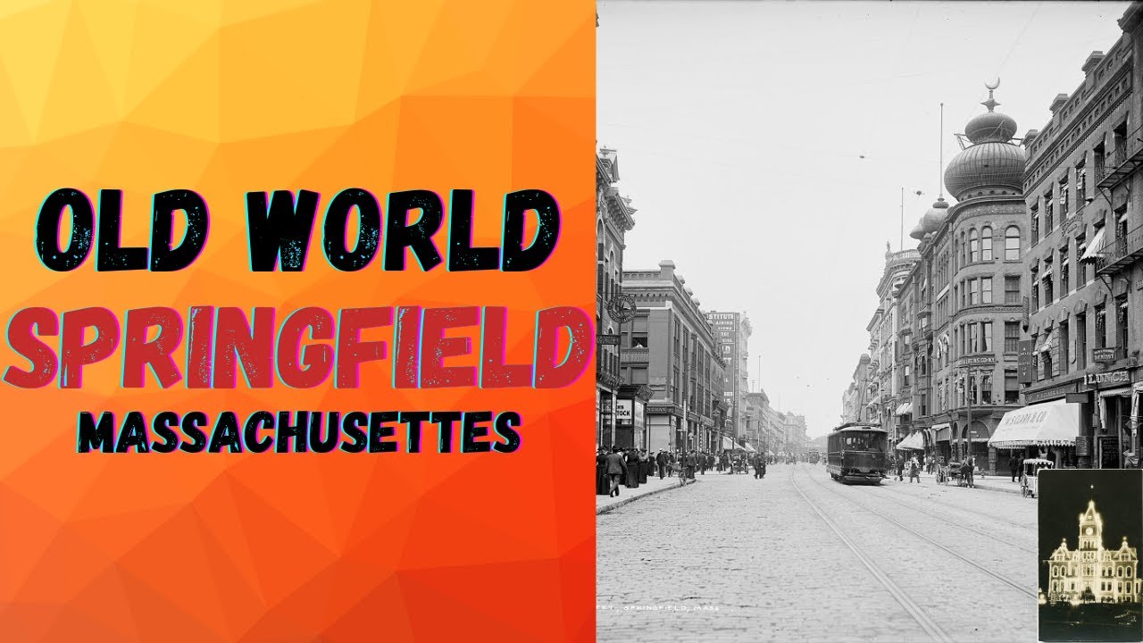 Old World Springfield Massachusetts