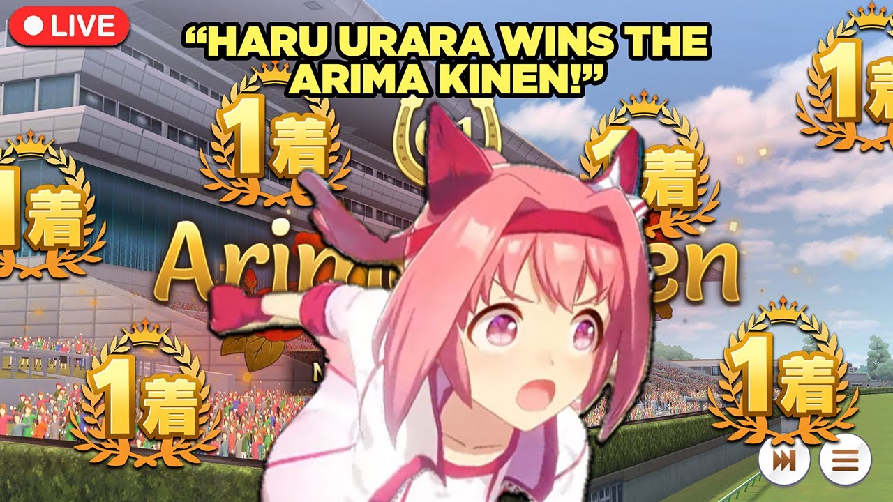 🔴 [LIVE] - ARIMA KINEN HARU URARA! |  Umamusume: Pretty Derby