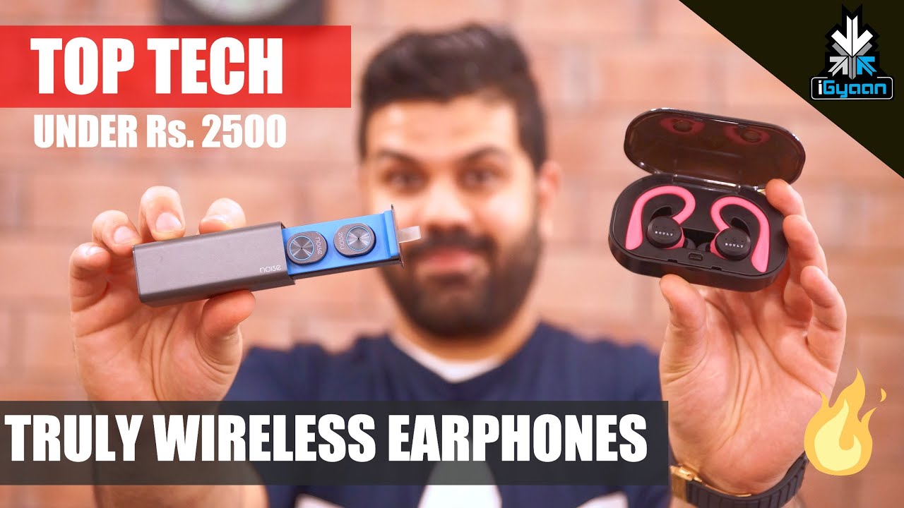 Top Tech Truly Wireless Earphones Under Rs. 2500