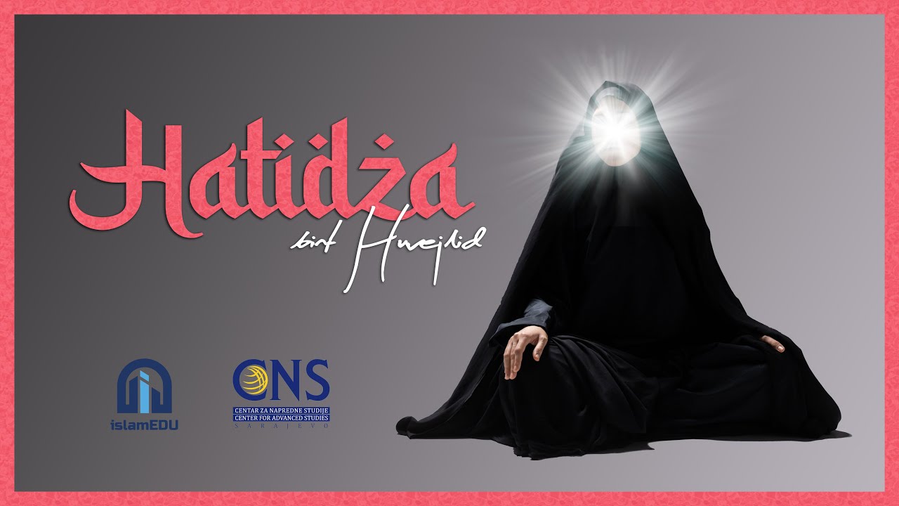 Ko je bila Hatidža, r.a. - Majka vjernika?