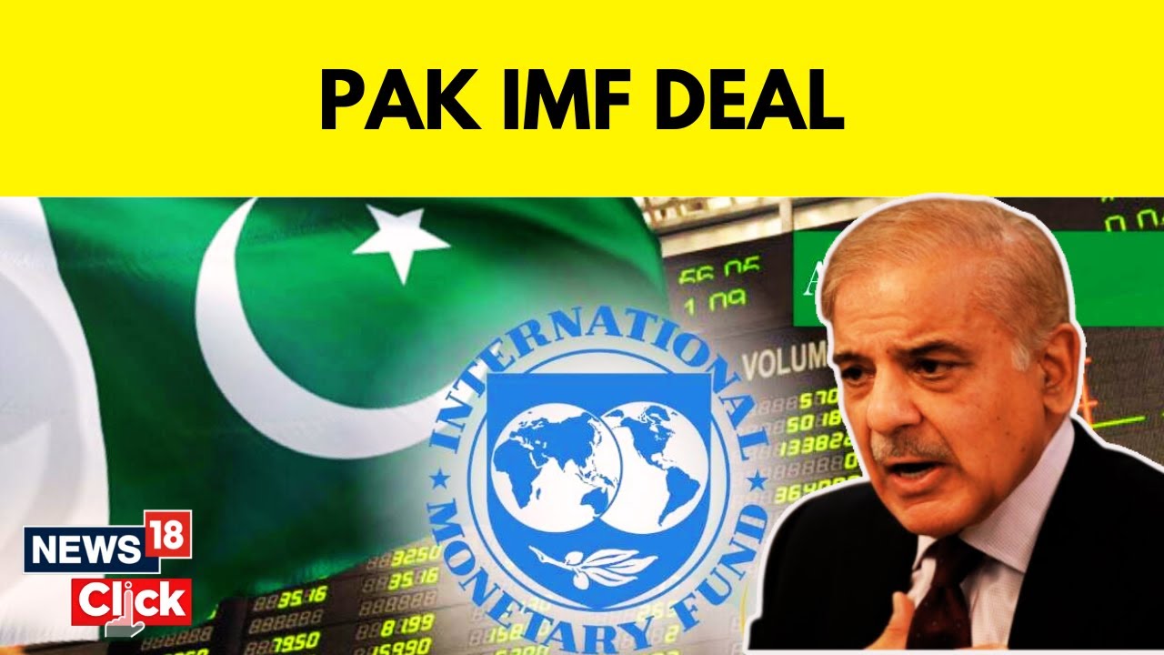 Pakistan Economic Crisis | Crisis-Hit Pakistan Strikes $3 Billion IMF Bailout Deal | News18