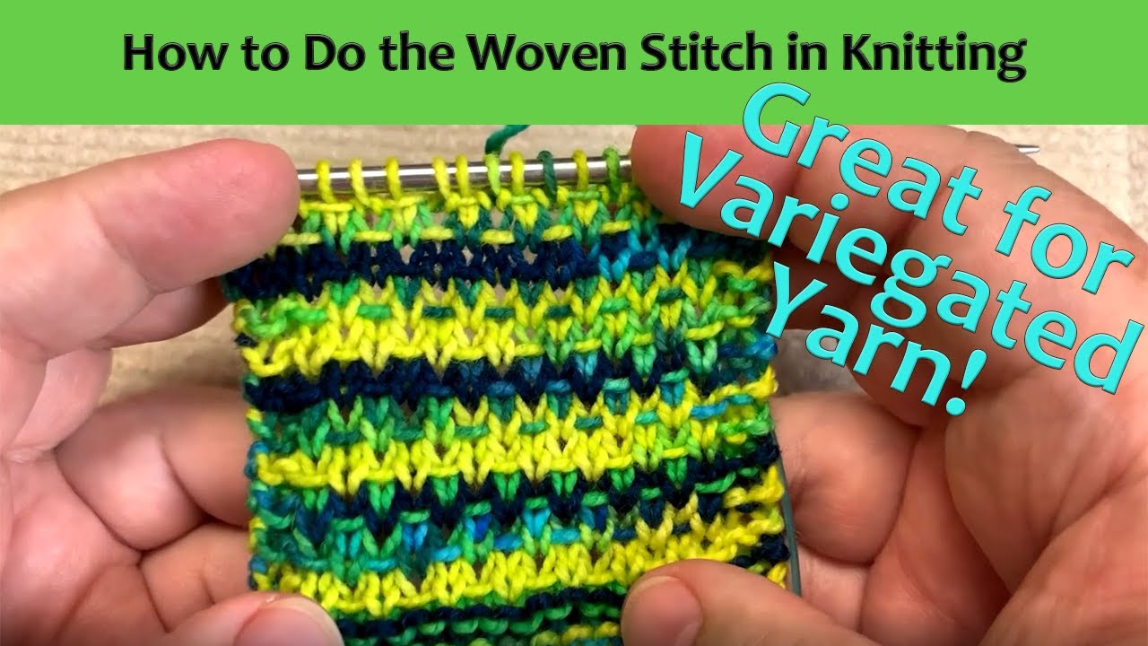 How to do an Easy Knitting Stitch that Looks Great in Variegated Yarn
