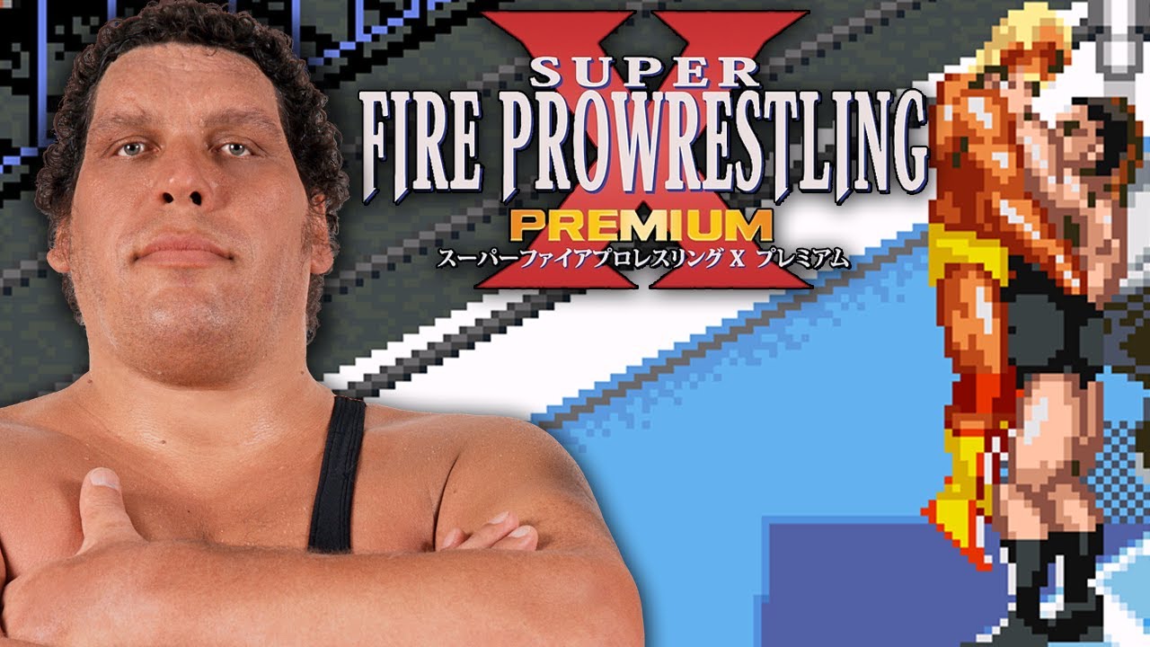 ANDRE THE GIANT TRIPLE CROWN PLAYTHROUGH - Super Fire Pro Wrestling X Premium