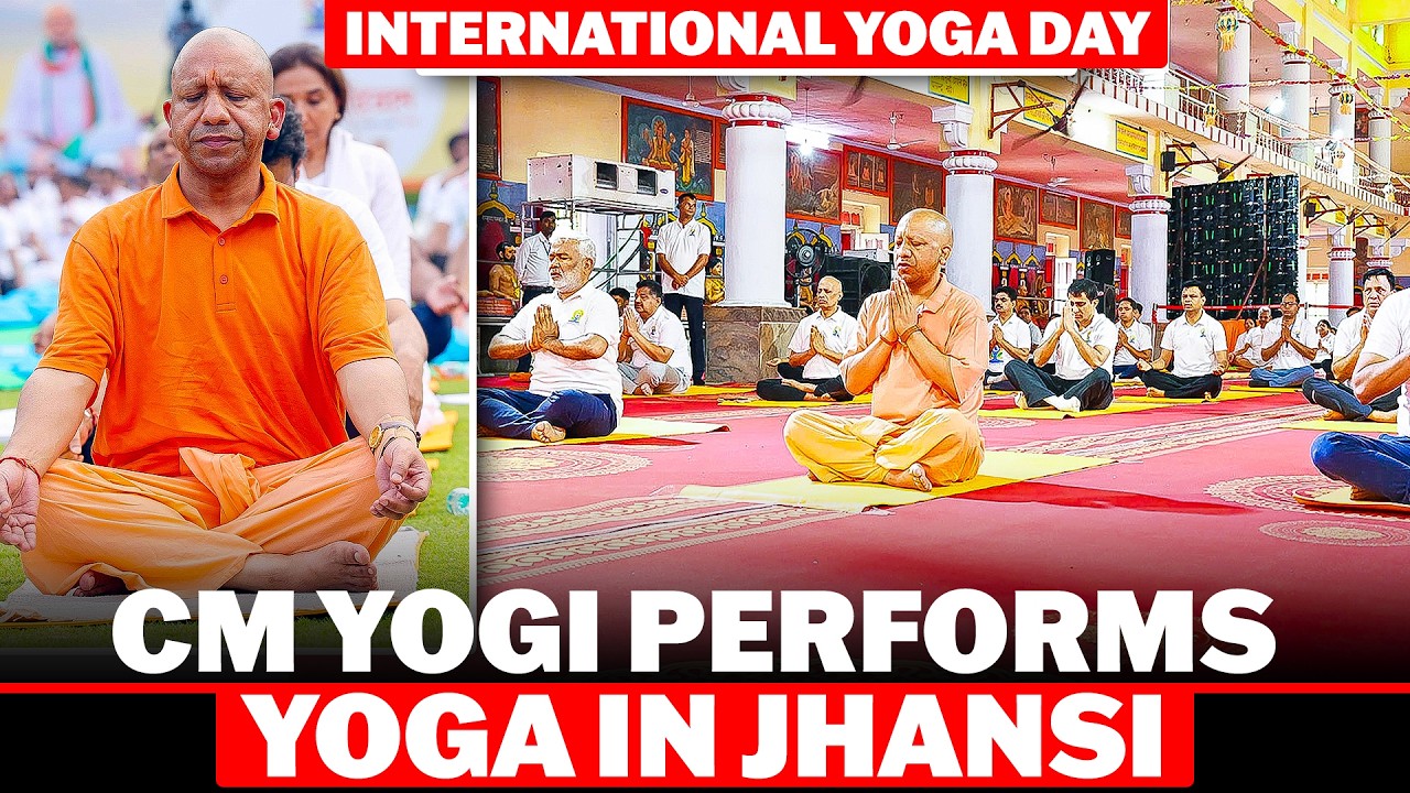 LIVE: CM Yogi Adityanath to Lead Yoga Day Celebrations at Historic Jhansi Fort I India I UP