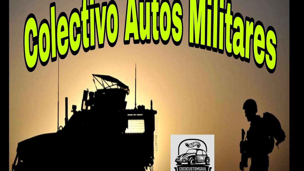 Hotwheels Custom Colectivo Autos Militares