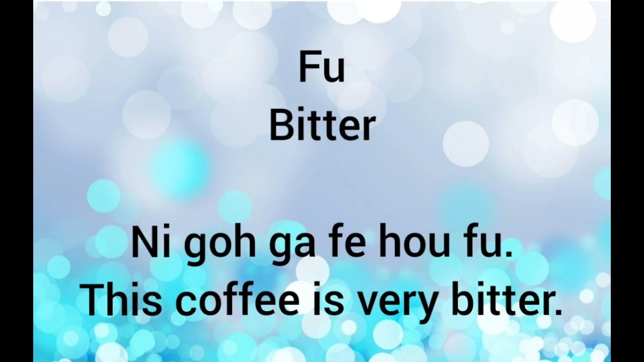 I Can Speak Cantonese: Lesson 9 Describing Food Taste