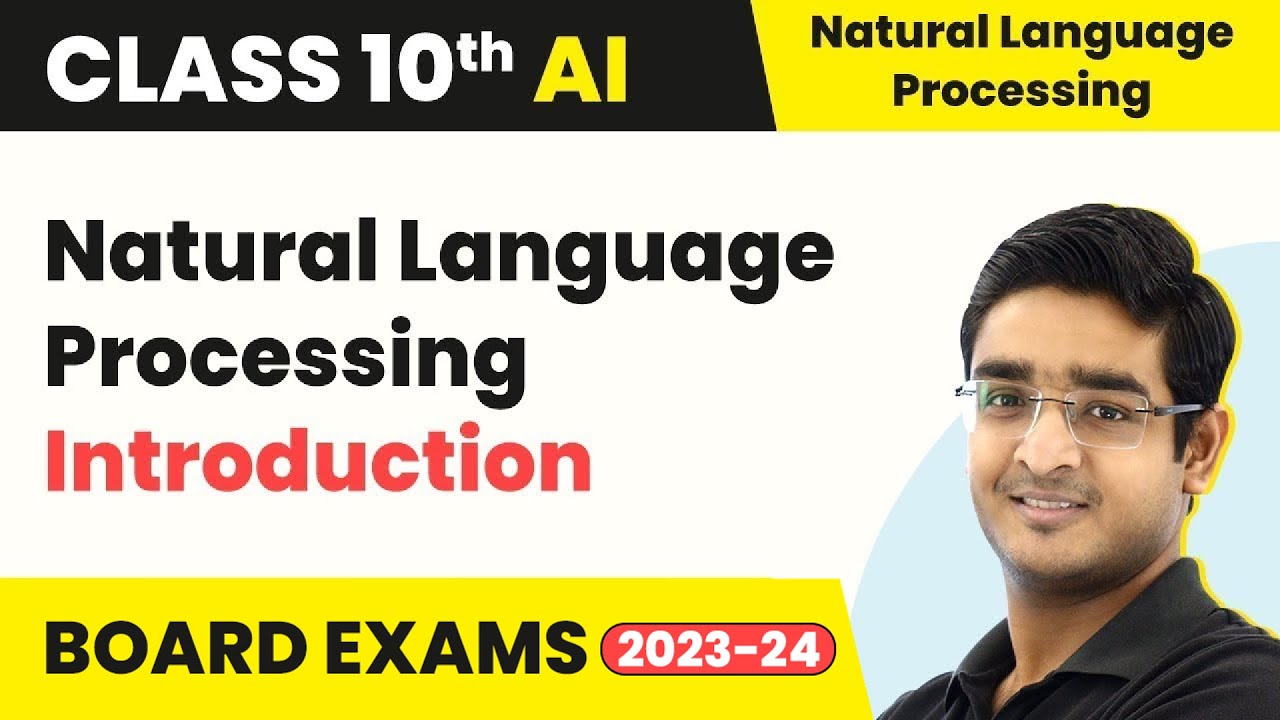 Natural Language Processing - Introduction | Class 10 Artificial Intelligence 2022-23 2022-23