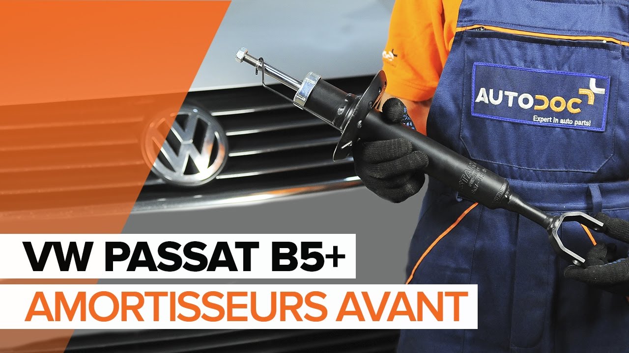 Comment remplacer des amortisseurs avant sur une VW PASSAT B5+ TUTORIEL | AUTODOC