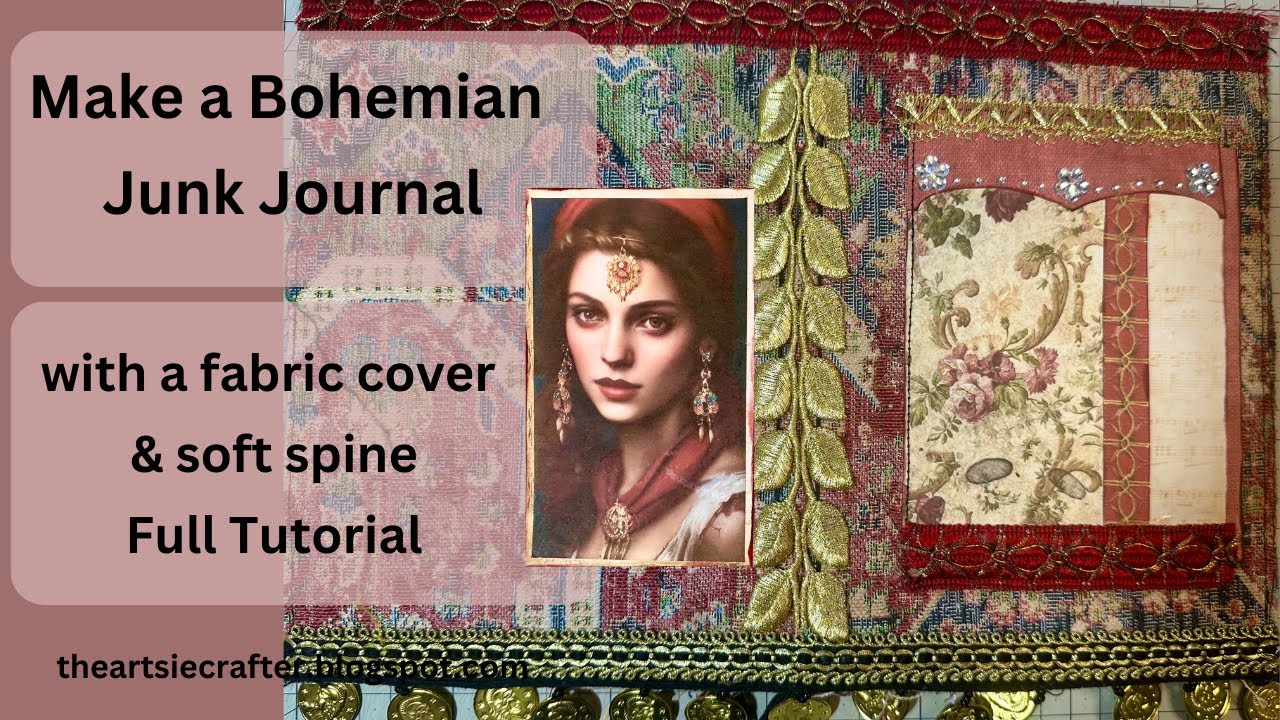 Make a Bohemian/Boho Junk Journal with a fabric cover - full tutorial