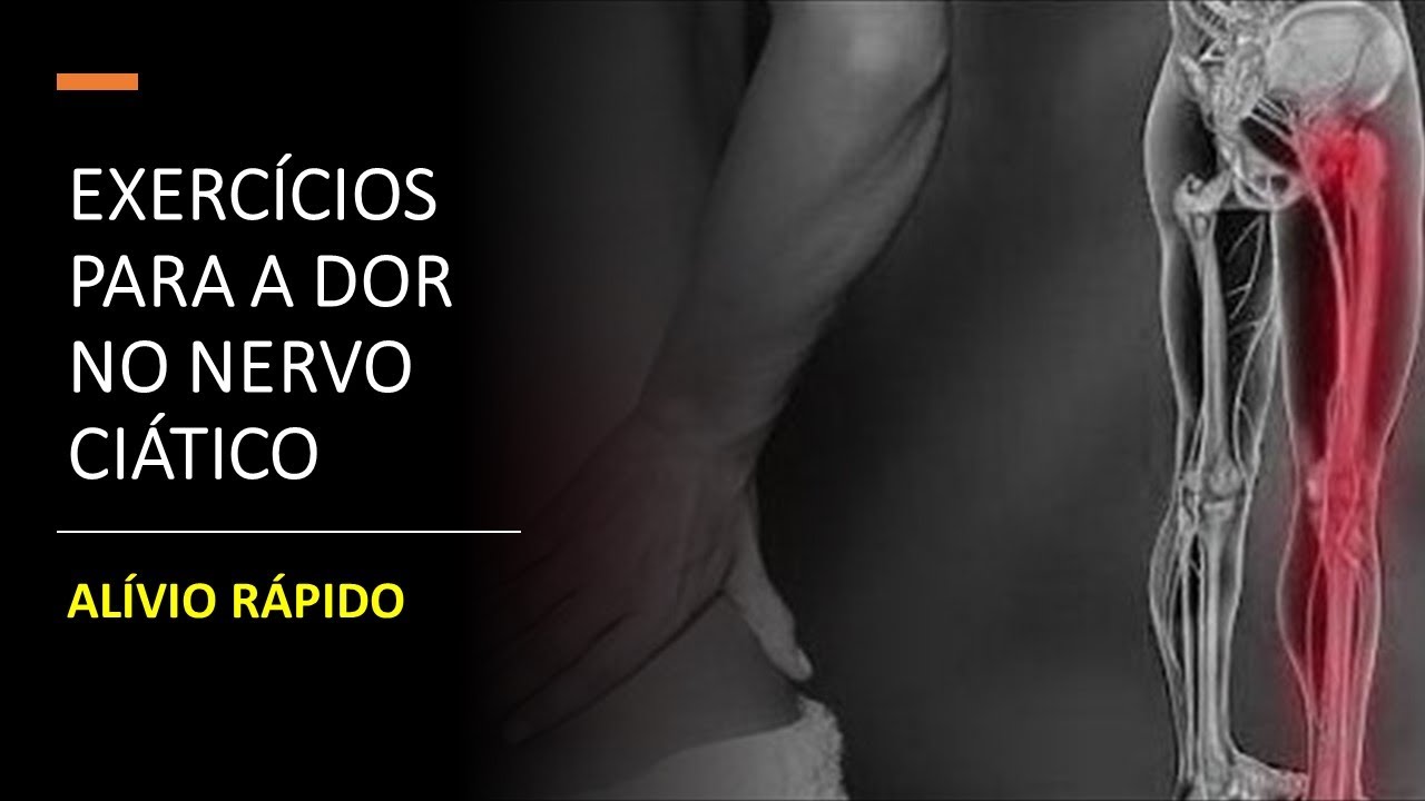 EXERCÍCIOS para a Dor no NERVO CIÁTICO