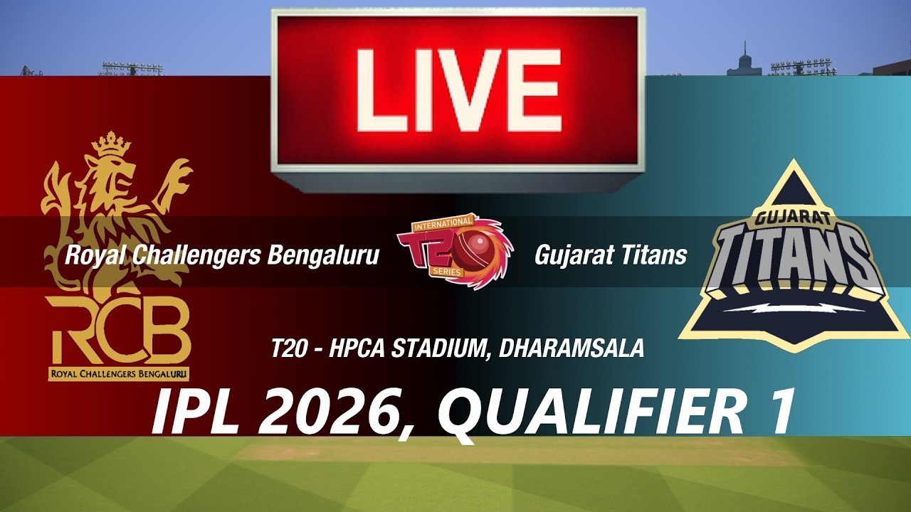 🛑IPL 2026 LIVE- RCB vs GT🛑Qualifier 1🛑BENGALURU vs GUJARAT🛑CRICKET 26 GAMEPLAY🛑LIVE MATCH STREAMING🏏