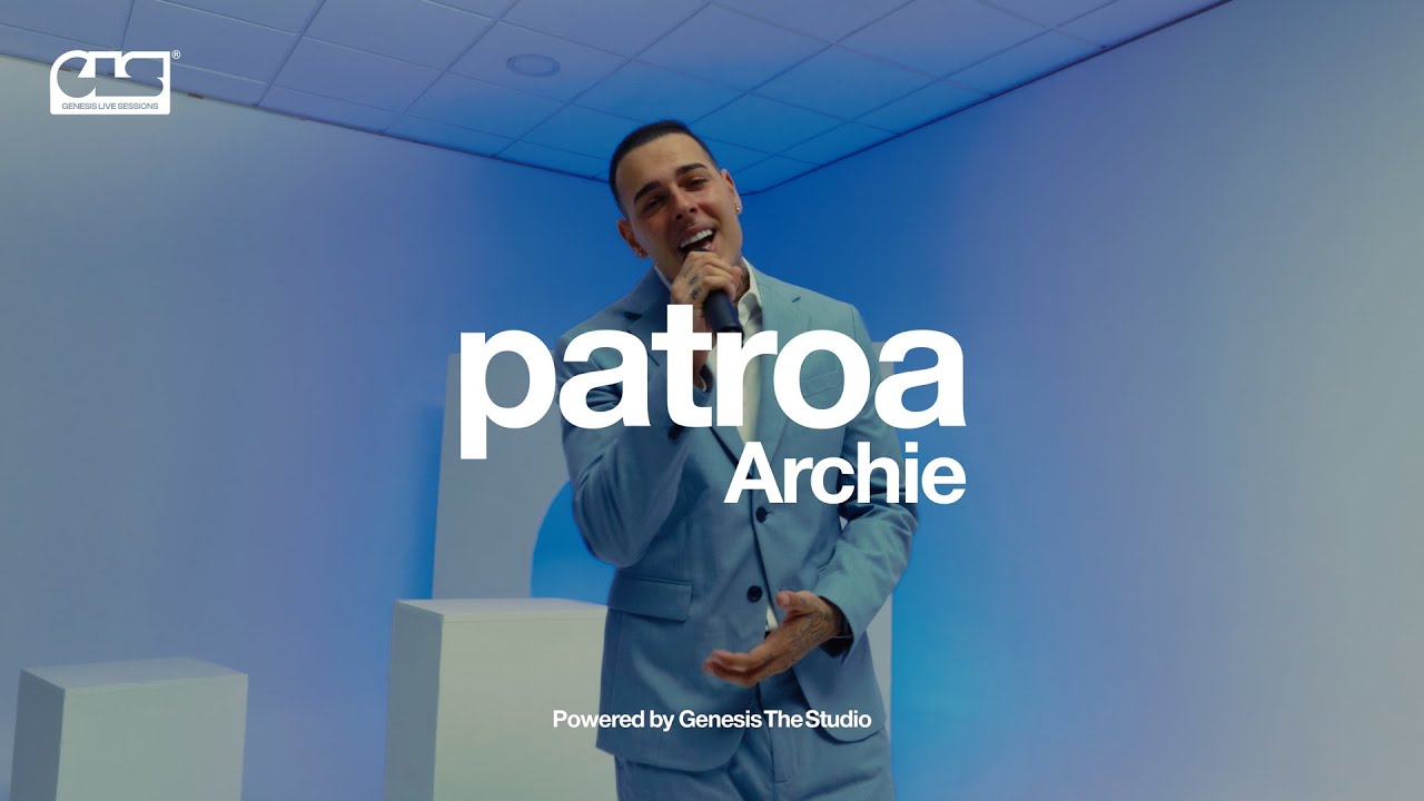 Genesis Live Sessions: Archie - Patroa