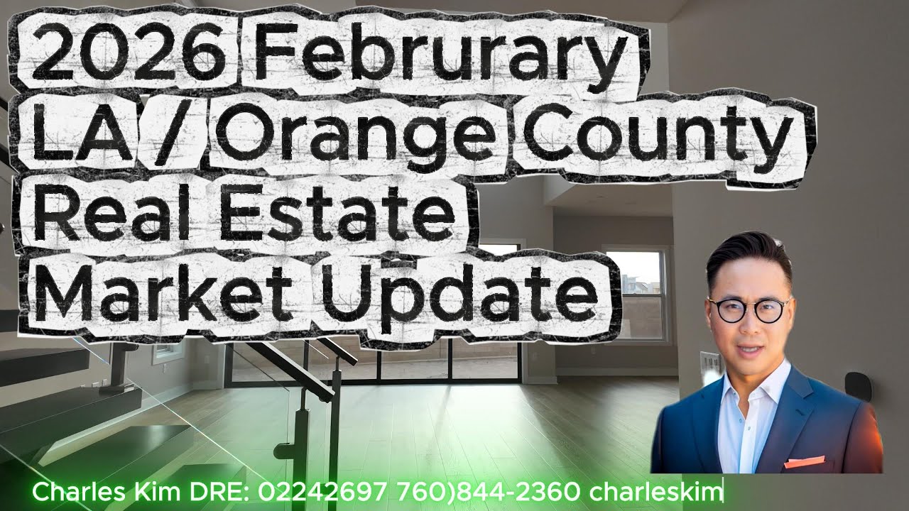 [ENG] 2026 FEB LA/OC Real Estate Market Update #irvine  #luxury #home #얼바인 #미국부동산 #california