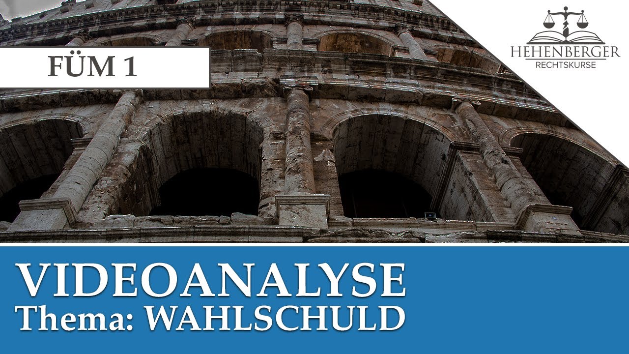 FÜM 1 - Videoanalyse FÜM 1 Mai 2020 - Thema: Wahlschuld