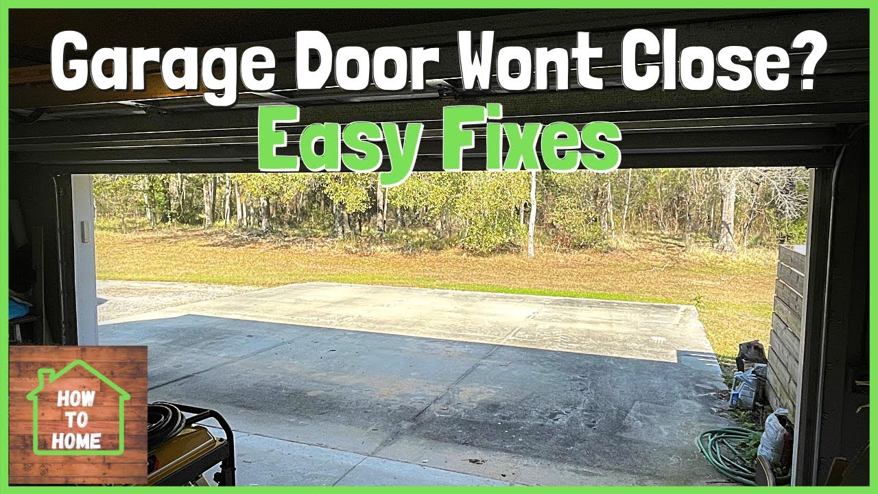 Garage Door Wont Close?  4 Easy Fixes and Reasons Why the Garage Door Is Not Closing