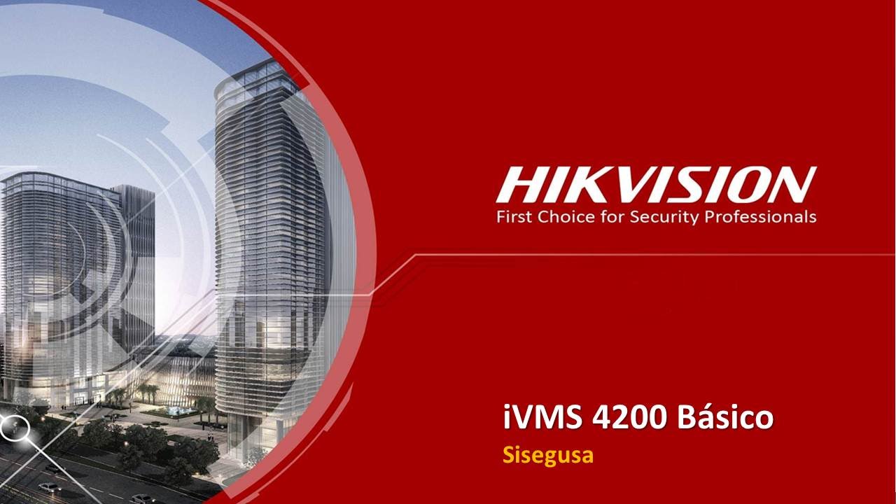 Tutorial Básico de IVMS-4200 de Hikvision