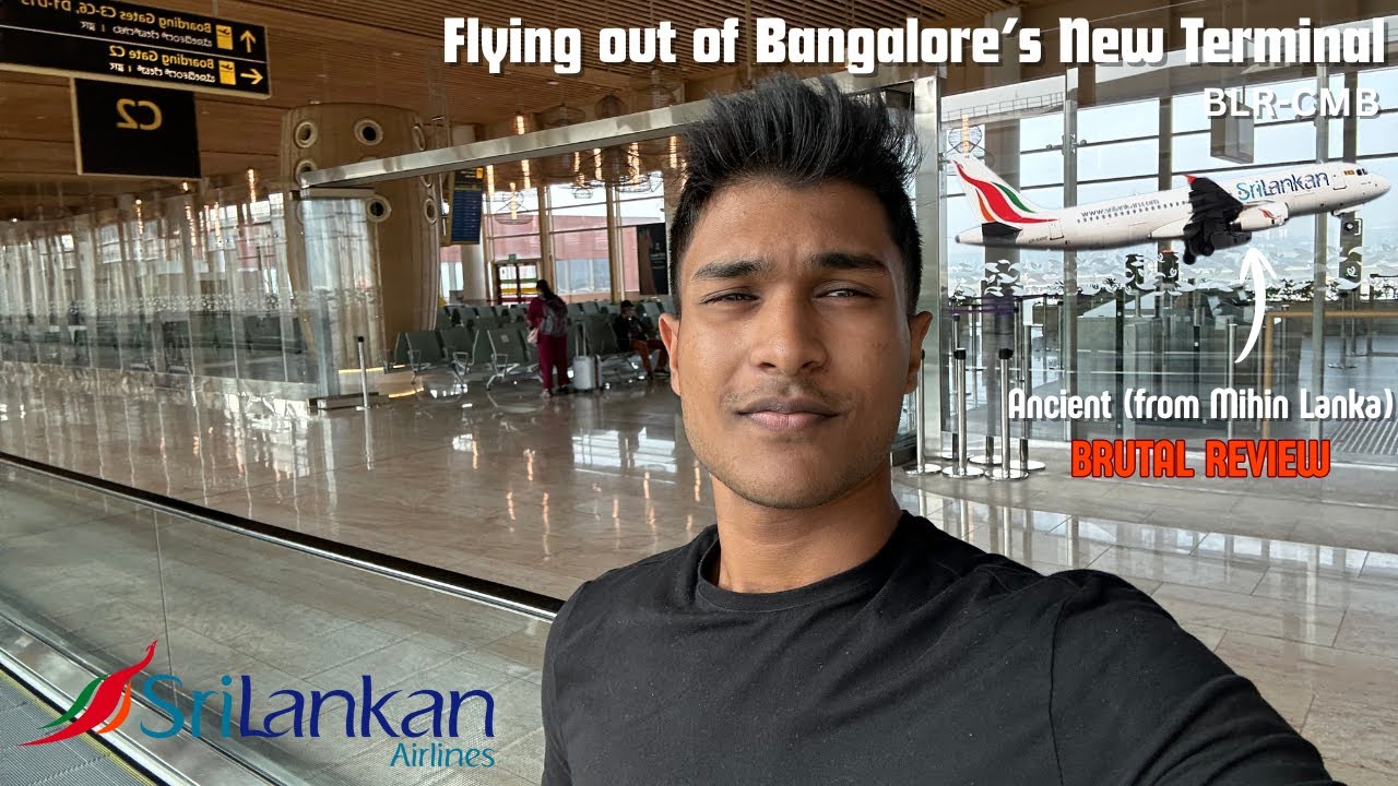 Bangalore’s New Mega Terminal… But Sri Lankan Sent This Ancient A320?!