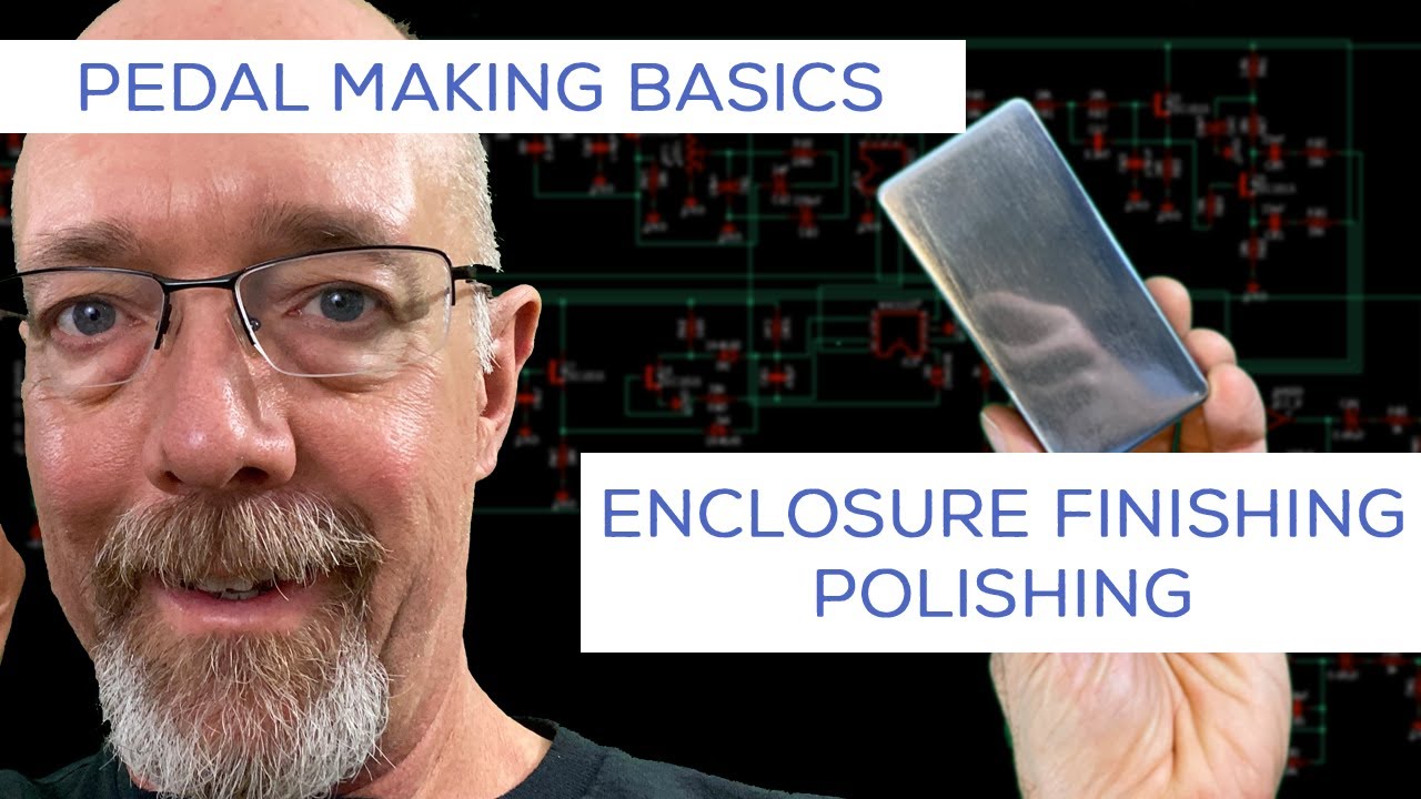 Build Your Own Effects - Polishing an Enclosure - Homespun Effects