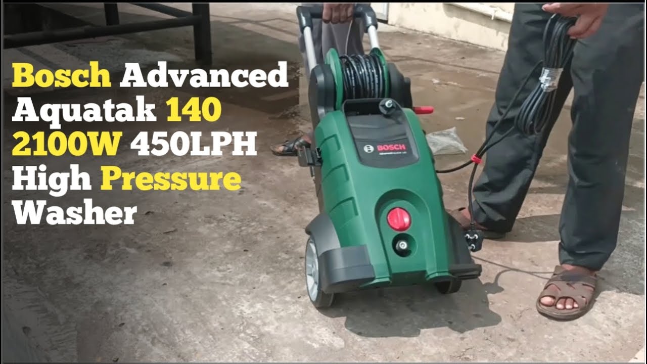 Bosch Advanced Aquatak 140 2100W 450LPH High Pressure Washer for car || Vehicle Washing Machine