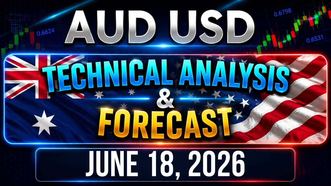 AUDUSD Forecast and Technical Analysis for June 18, 2026