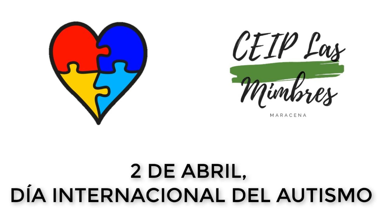 DÍA INTERNACIONAL DEL AUTISMO | CEIP Las Mimbres - Maracena