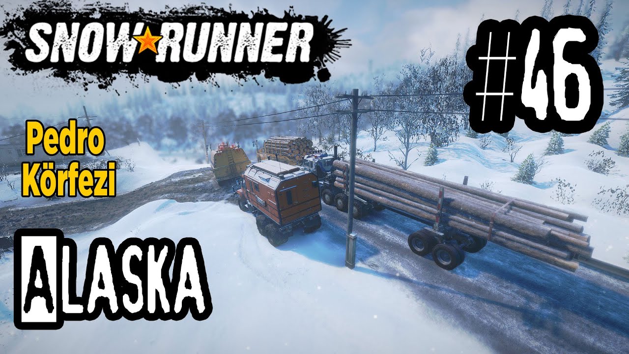 Pedro Körfezi - SnowRunner Türkçe #46
