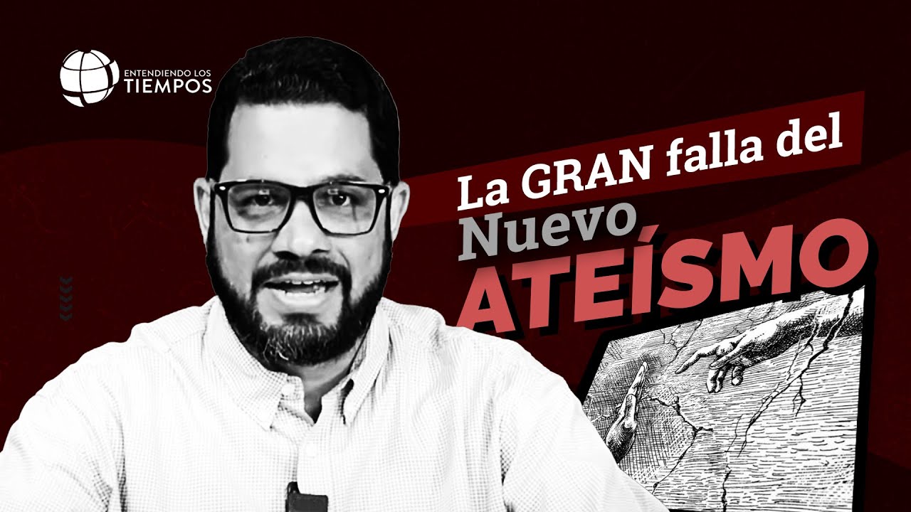 ¿Qué es el NUEVO ATEÍSMO? | Entendiendo Los Tiempos | T4 Cap #103