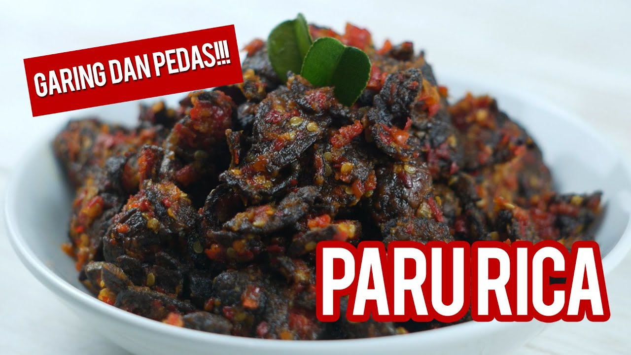 Resep Paru Rica - Garing dan Pedas, awet disimpan di kulkas!