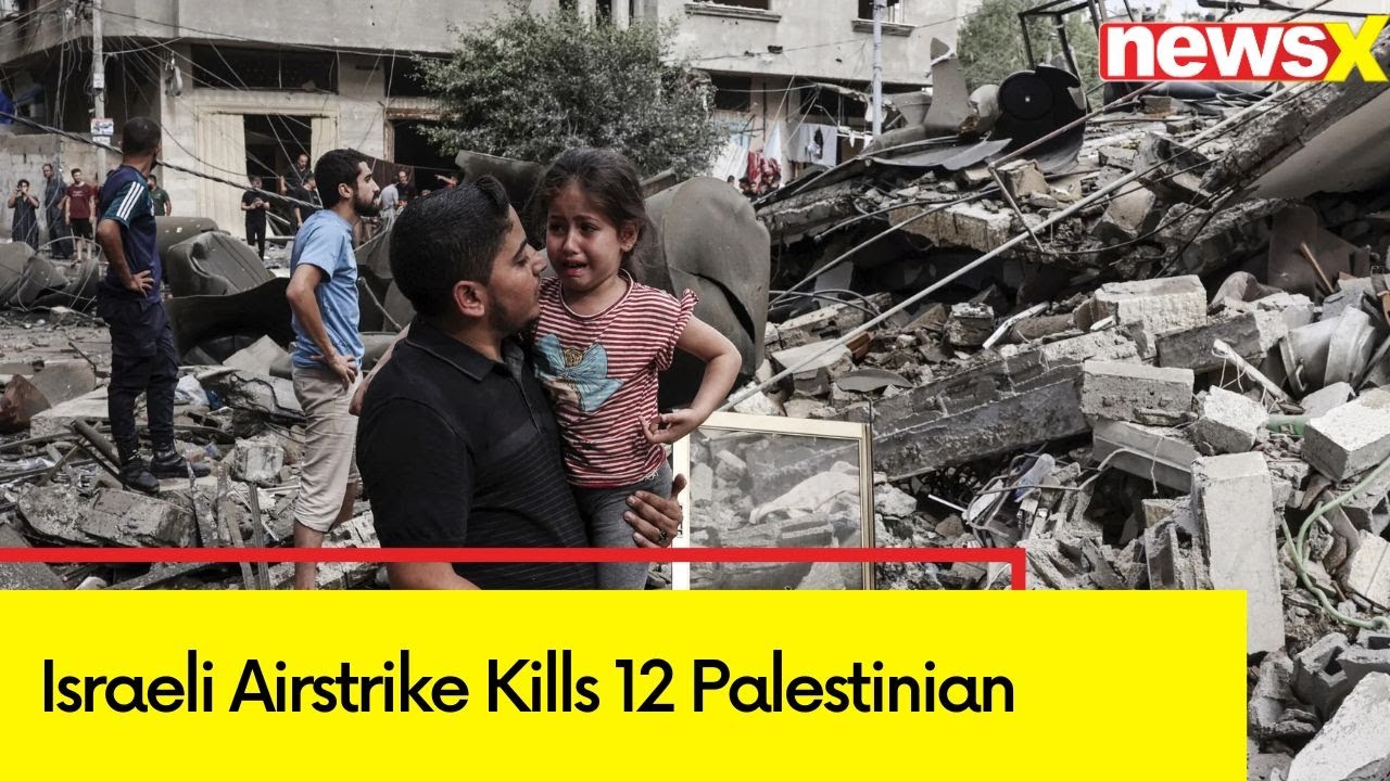 Rafah Attack Sparks Intense Fighting | Israeli Airstrike Kills 12 Palestinians | NewsX