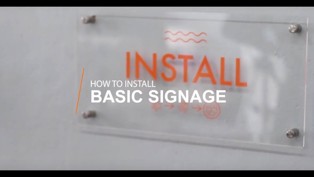 How to Install Signage: Basic Acrylic Sign