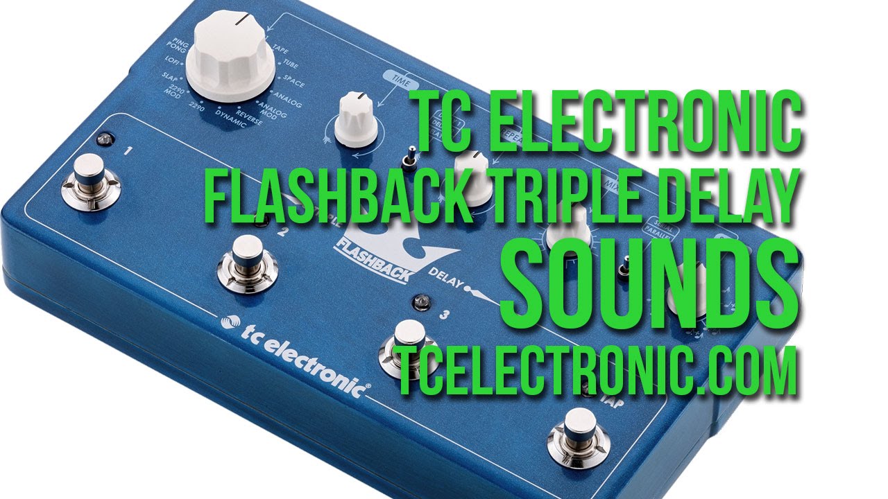 tc electronic: Triple Delay SOUNDS