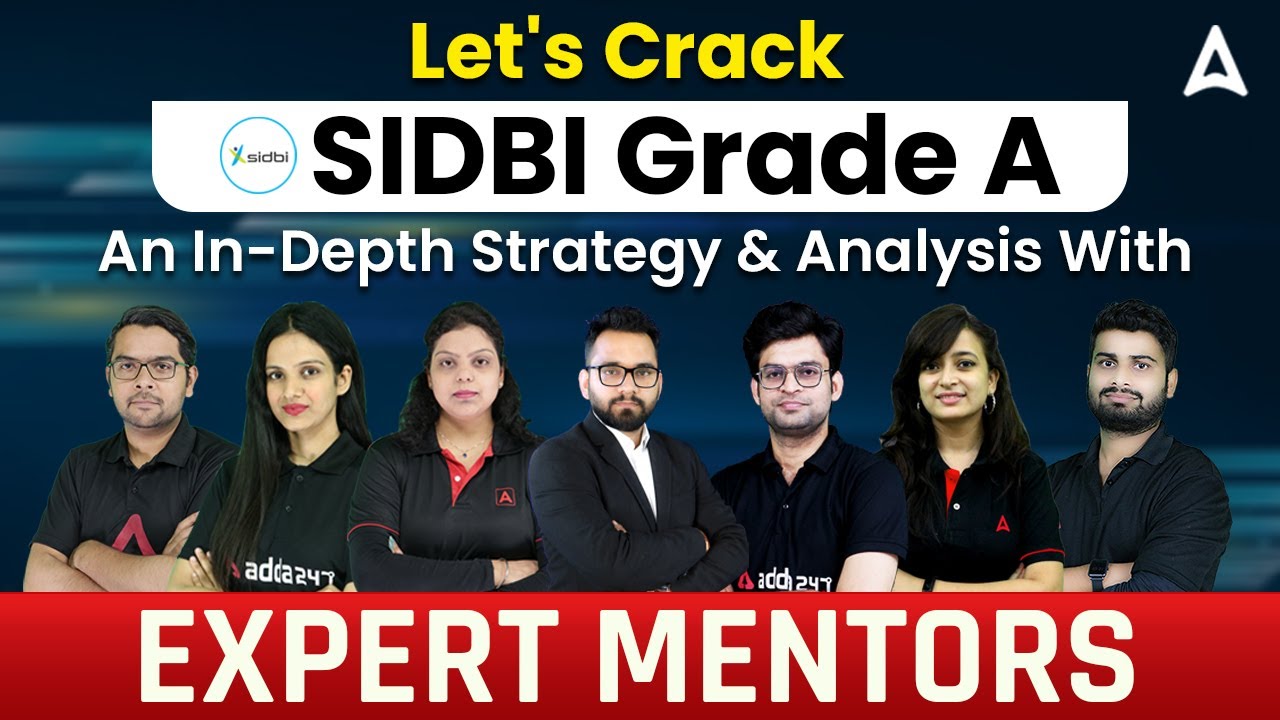 Let's Crack SIDBI Grade A 2022 |  An In-Depth Strategy & Analysis With Expert Mentors