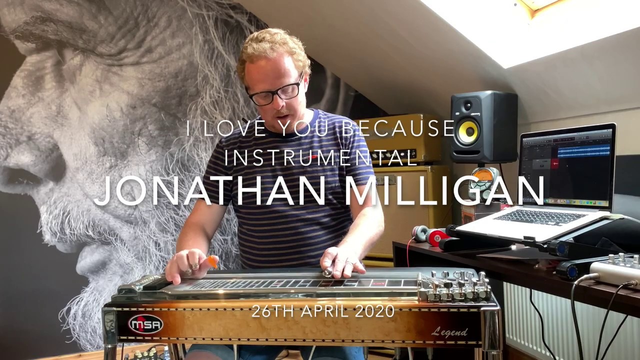 Jonathan Milligan - I love you because Steel Guitar Instrumental