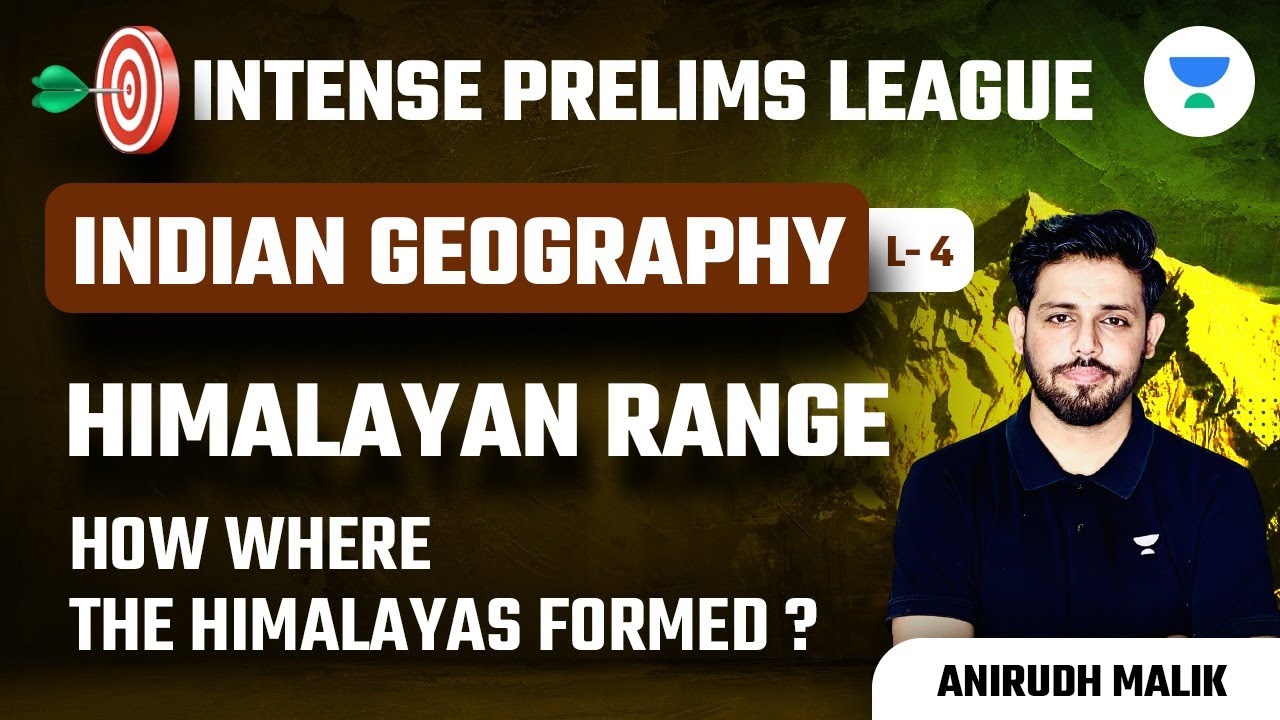 Himalayan Range | How Where the Himalayas Formed ? UPSC CSE 2023 | Anirudh Malik