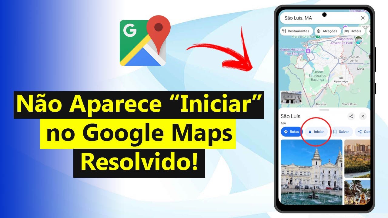 Google Maps Não Aparece Opção de Iniciar? Veja Como Resolver (Definitivo)