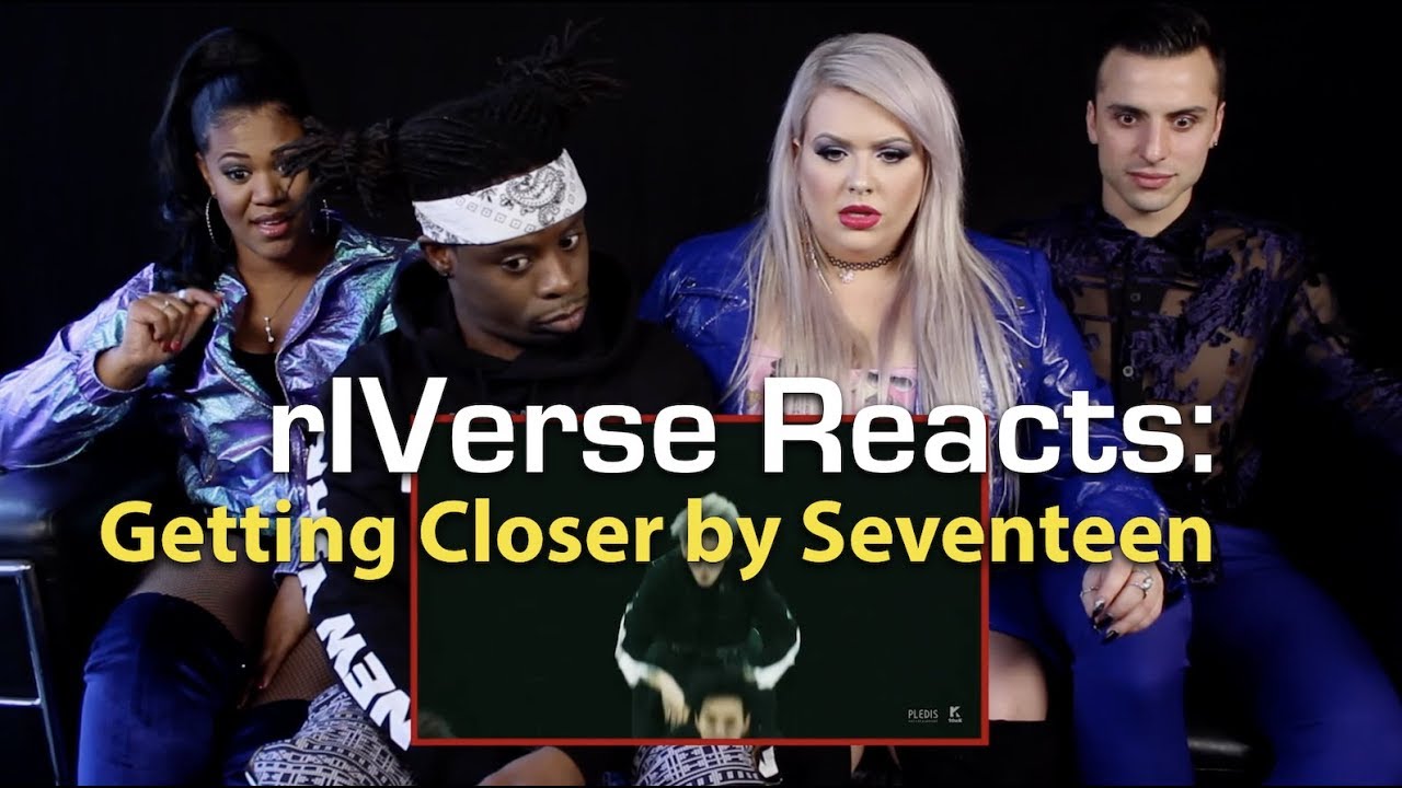 rIVerse Reacts: Getting Closer by Seventeen - M/V Reaction