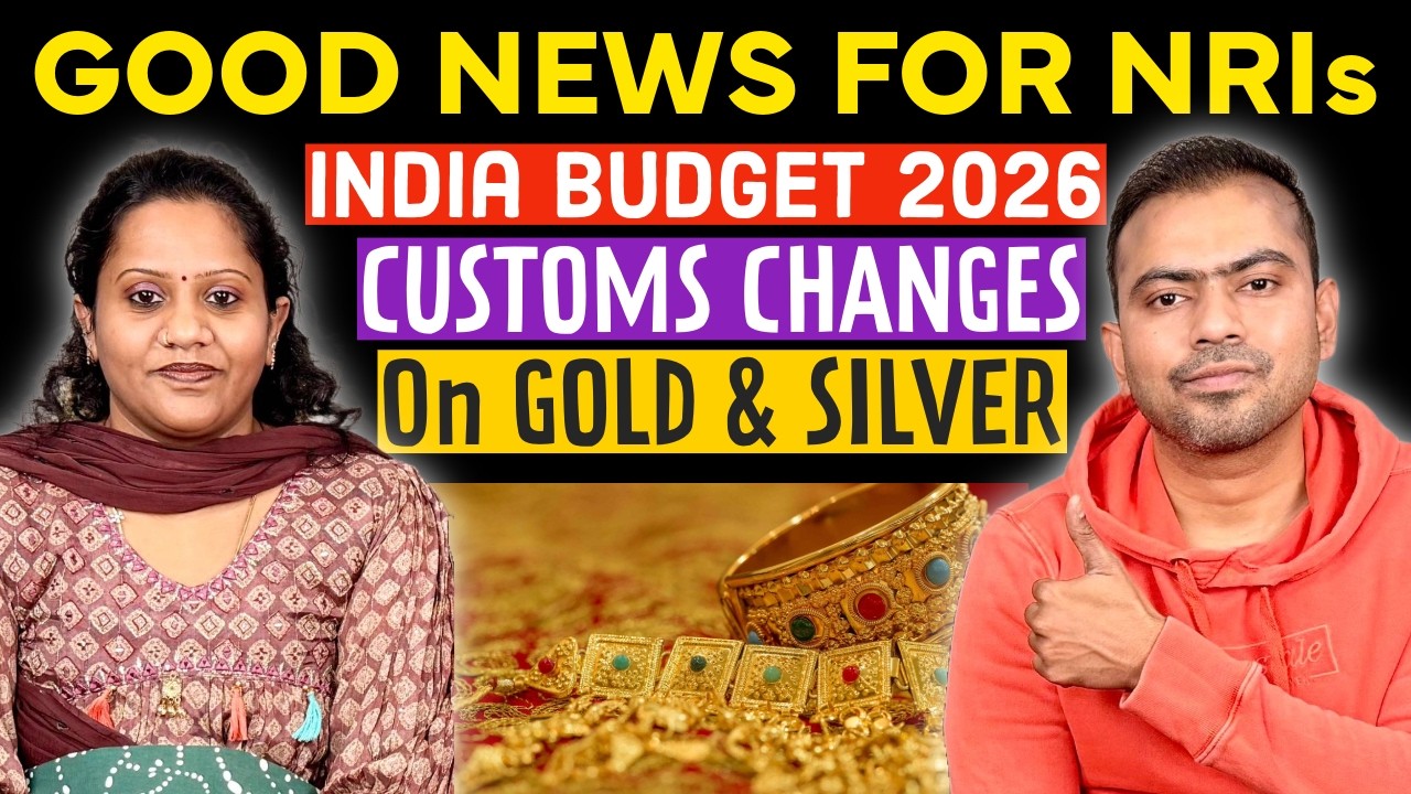 🚨 GOOD NEWS for NRIs! India Budget 2026 Gold & Silver Customs Changes  ✨ Jewelry and Bar