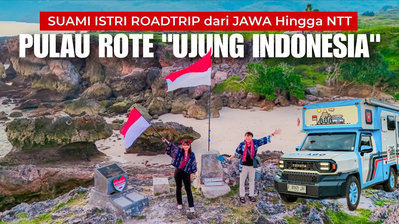 Roadtrip Terjauh : 150 Hari Nyetir Mobil dari JAWA Hingga PULAU ROTE 🇮🇩