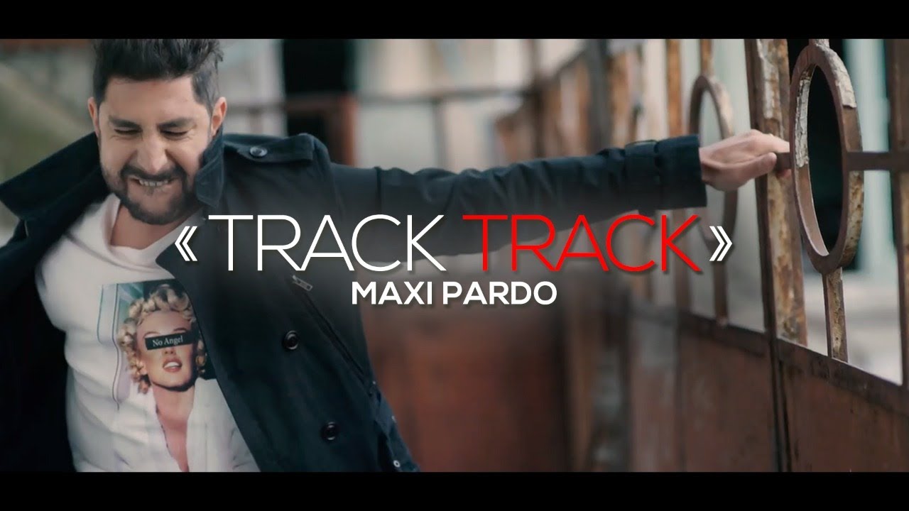 Track Track - Maxi Pardo