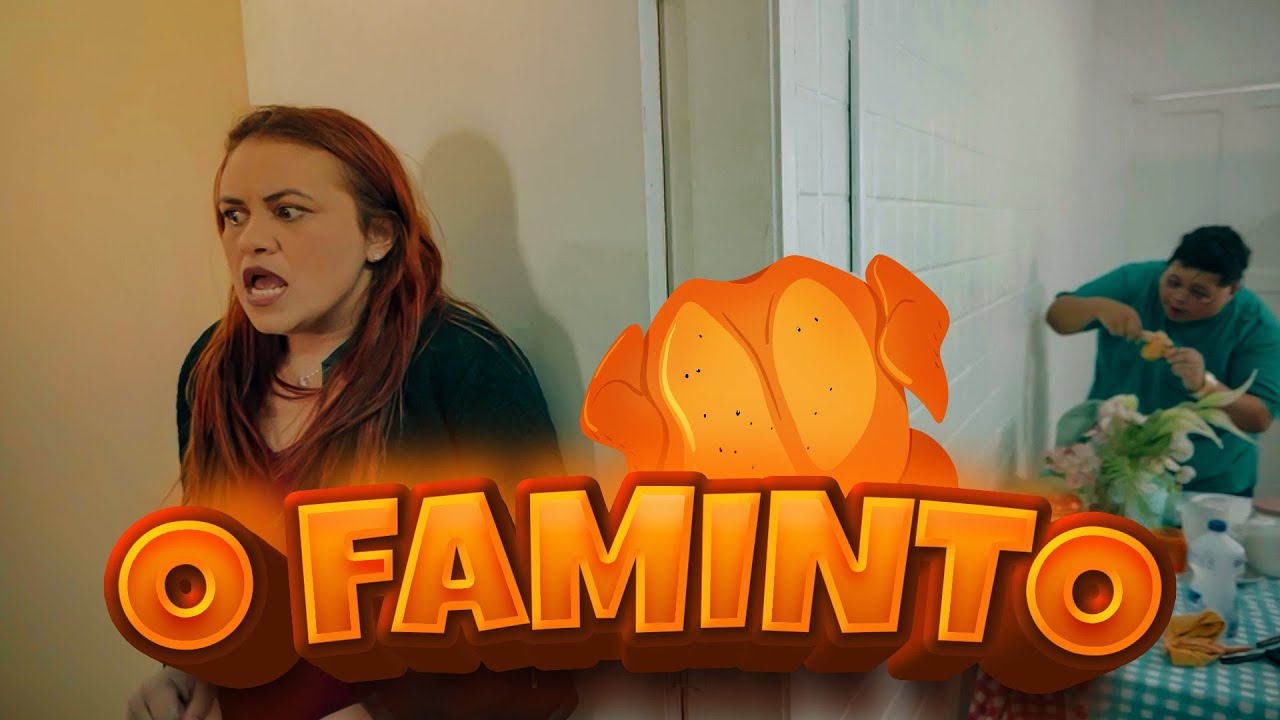 O FAMINTO!
