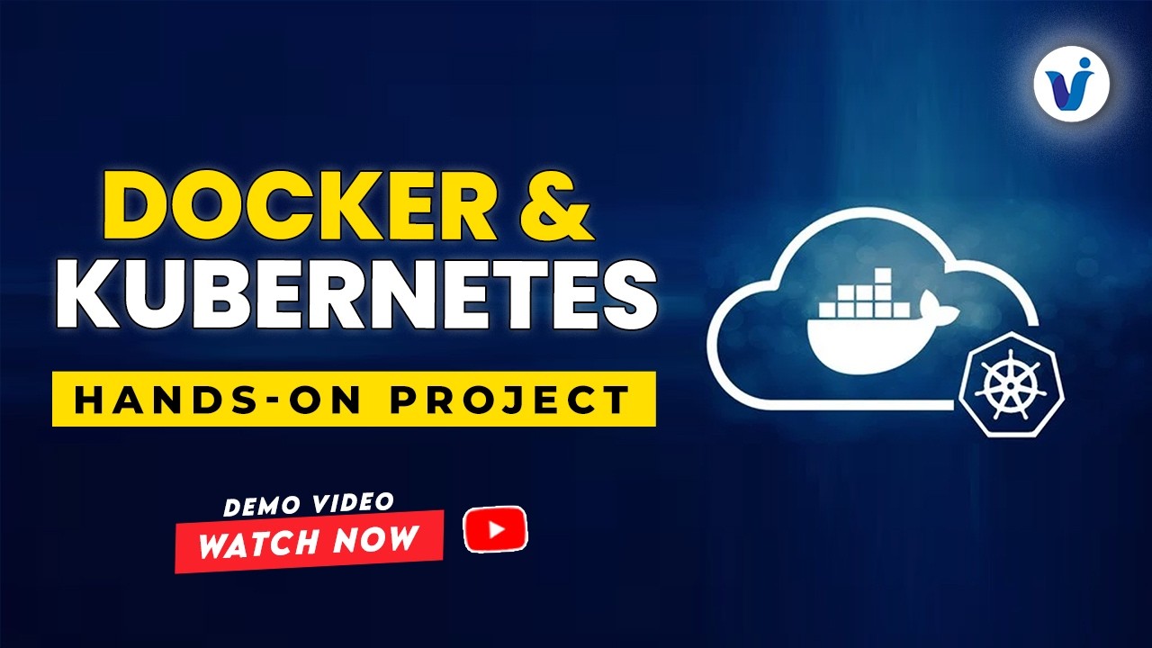 Docker and Kubernetes Hands-On Project || Beginner to Advanced || Visualpath