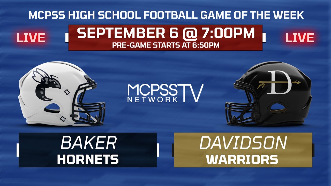 Baker vs Davidson - MCPSS Game of the Week 9/6/2024