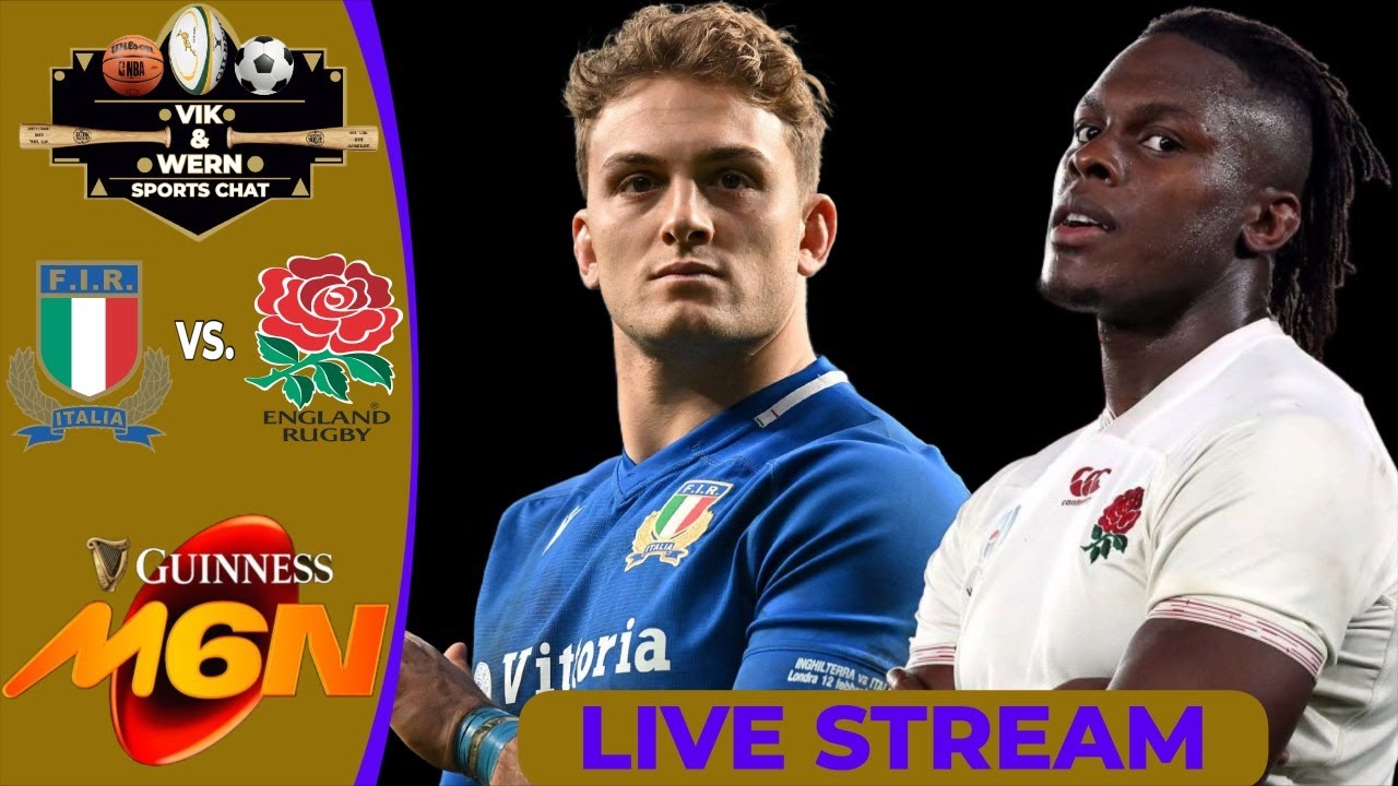 Live Six Nations Rugby: Italy vs England!