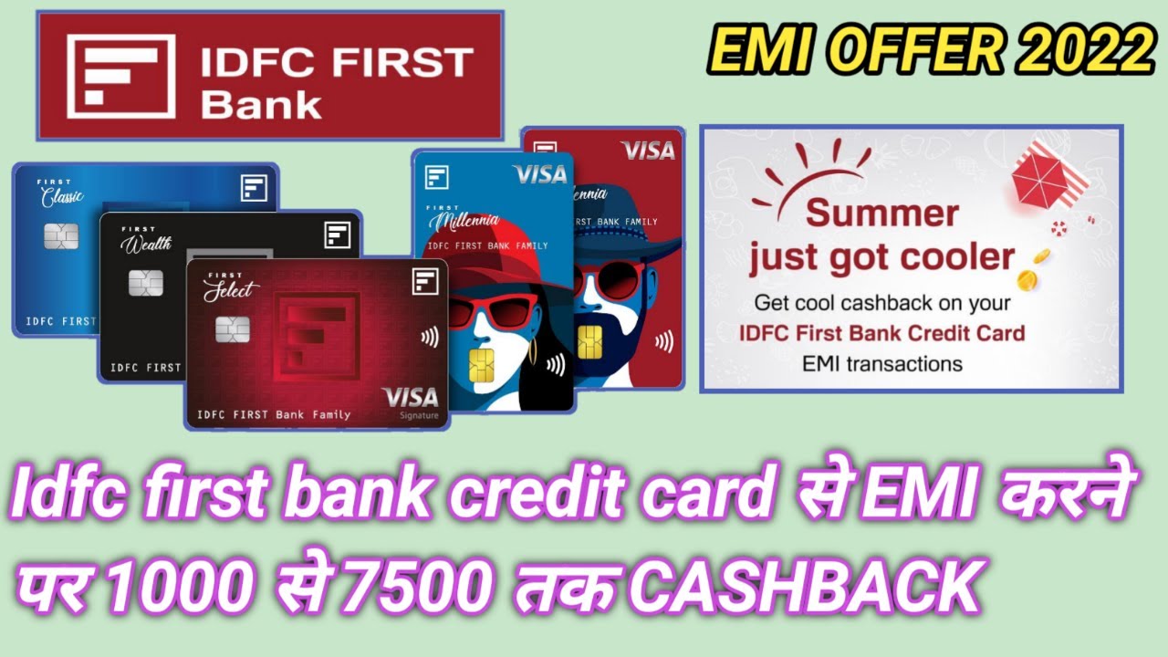idfc credit card emi cashback offer 1000 To 7500 | idfc credit card emi cashback offer 2022