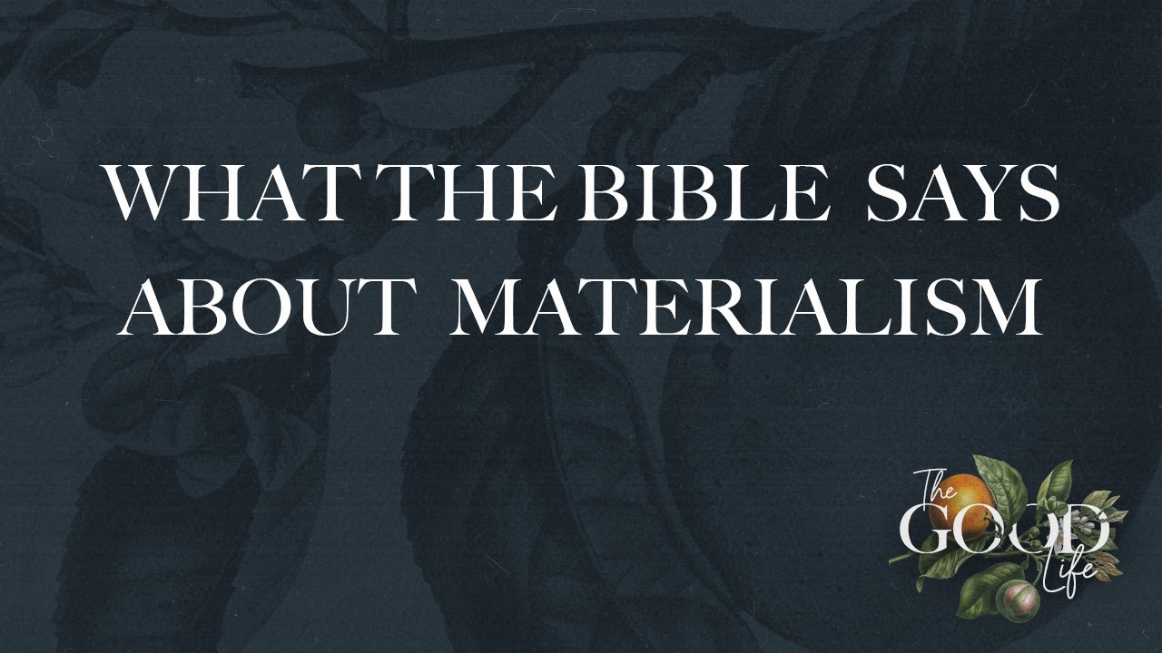 What the Bible Says about Materialism
