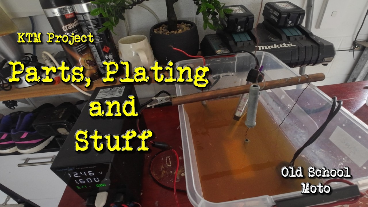 KTM Project: Parts Plating and Stuff