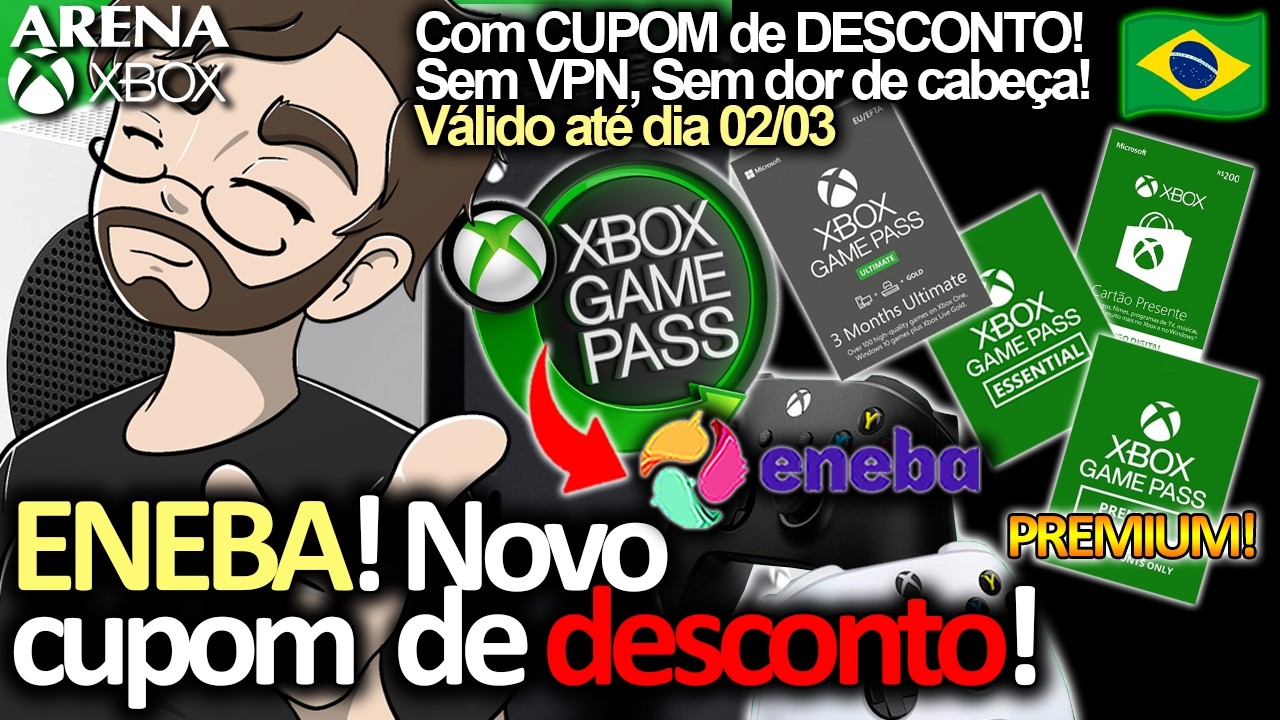 ENEBA! CUPOM DE DESCONTO para GAME PASS BARATO, GIFT CARD XBOX, JOGOS, DLCs e mais! | Arena Xbox